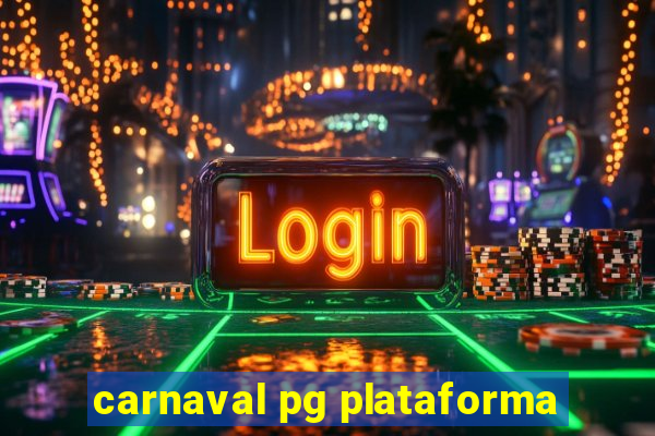 carnaval pg plataforma