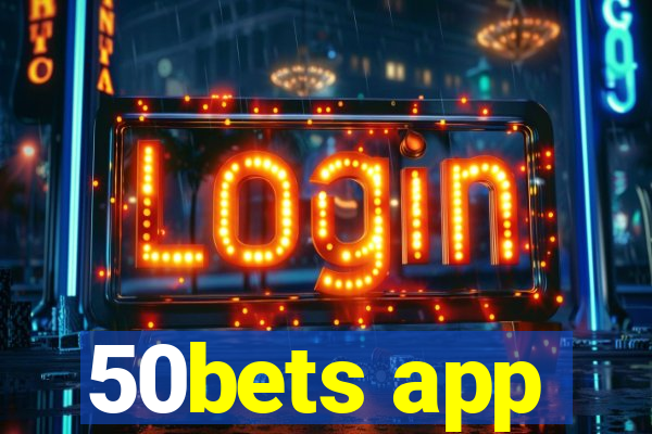 50bets app