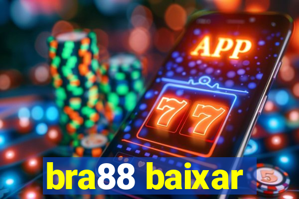 bra88 baixar