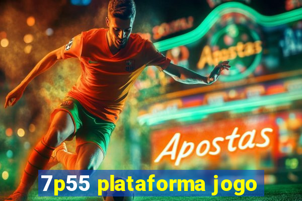 7p55 plataforma jogo