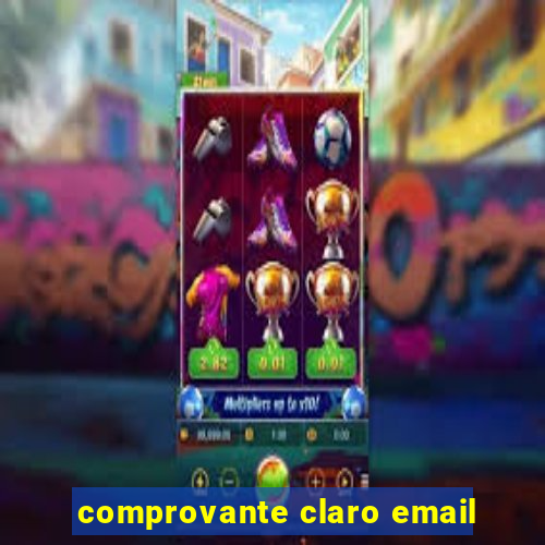 comprovante claro email