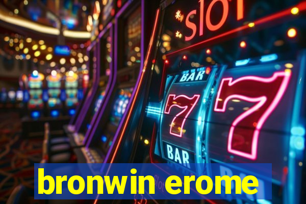 bronwin erome