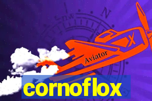 cornoflox