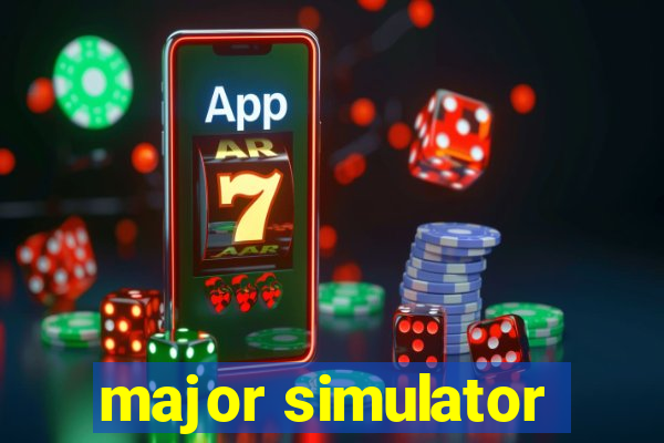 major simulator