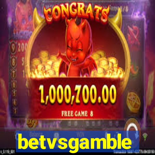 betvsgamble