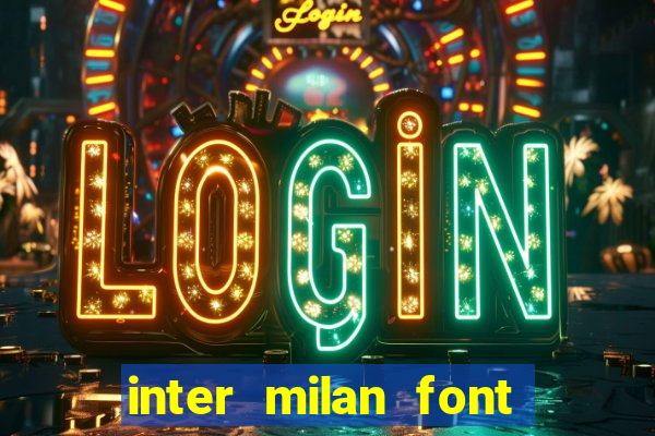 inter milan font free download