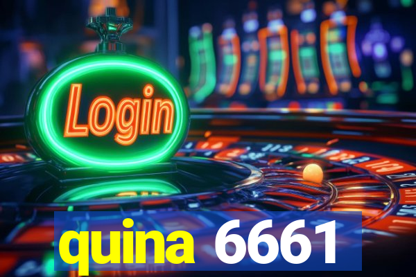 quina 6661