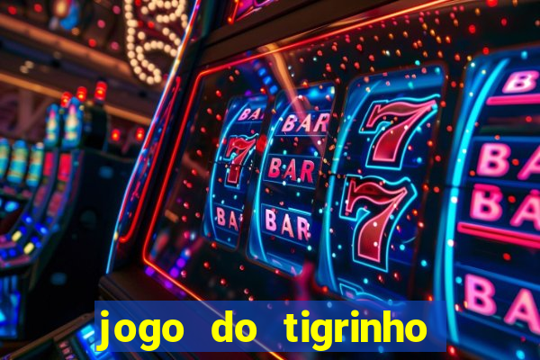 jogo do tigrinho deposito minimo 5 reais