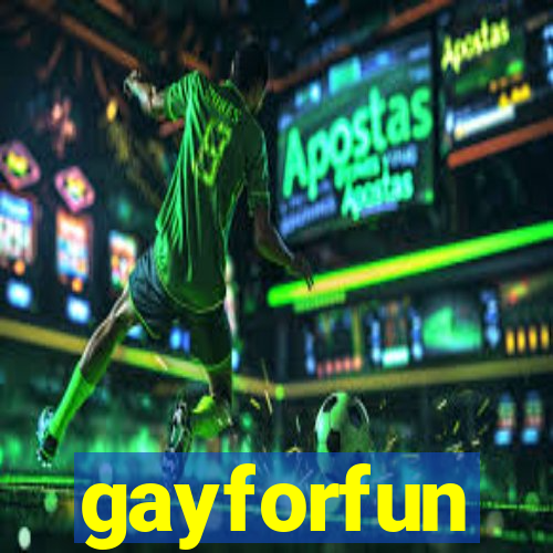 gayforfun