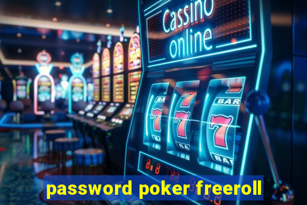 password poker freeroll