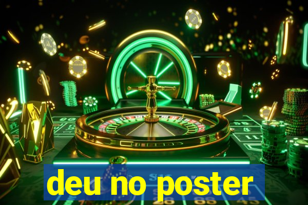 deu no poster