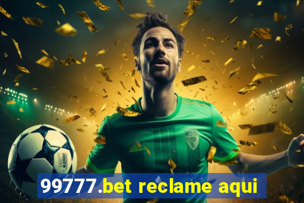 99777.bet reclame aqui