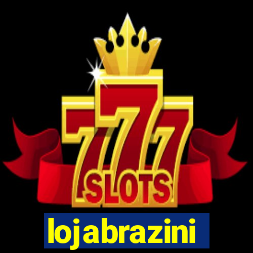 lojabrazini