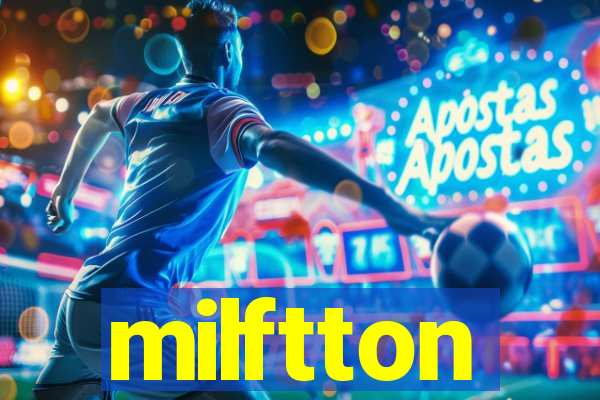 milftton