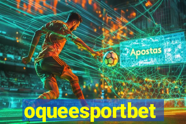 oqueesportbet