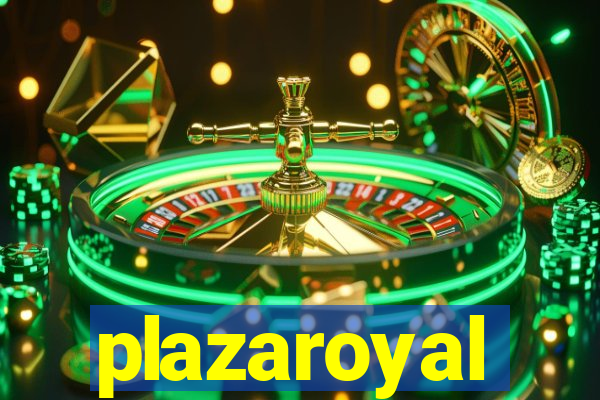 plazaroyal