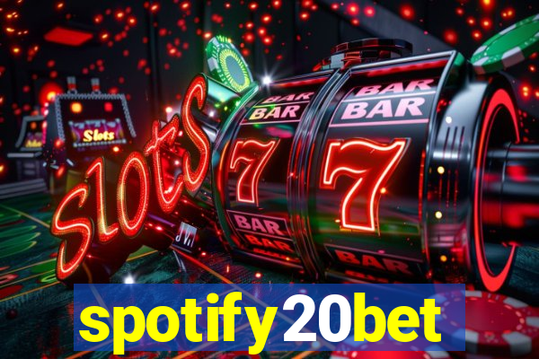 spotify20bet