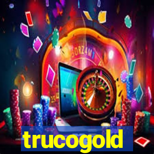 trucogold